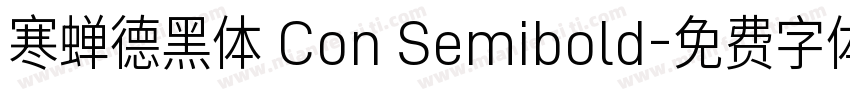 寒蝉德黑体 Con Semibold字体转换